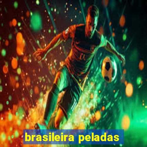 brasileira peladas